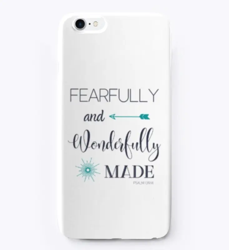 Fearfully and Wonderfully Made