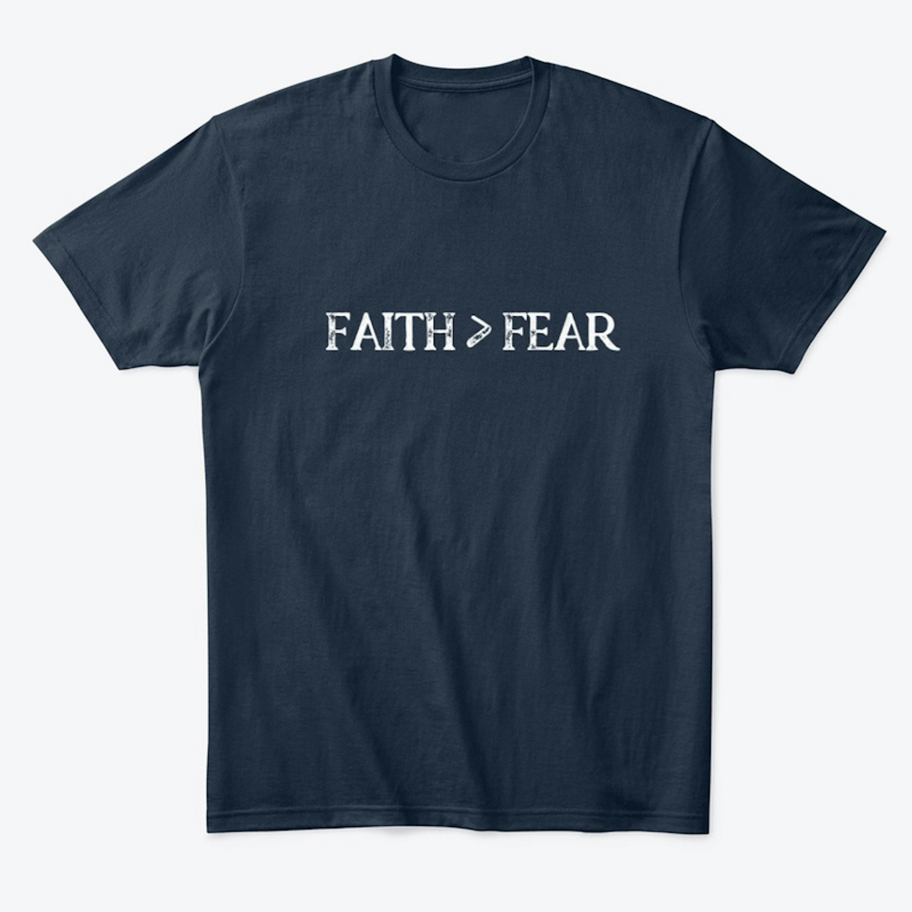 Faith is Greater Than Fear