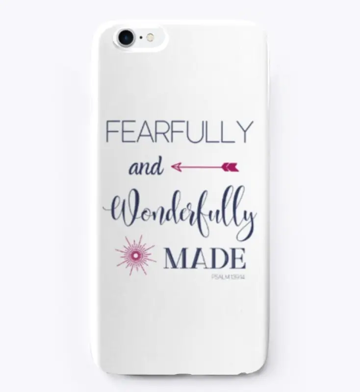 Fearfully and Wonderfully Made