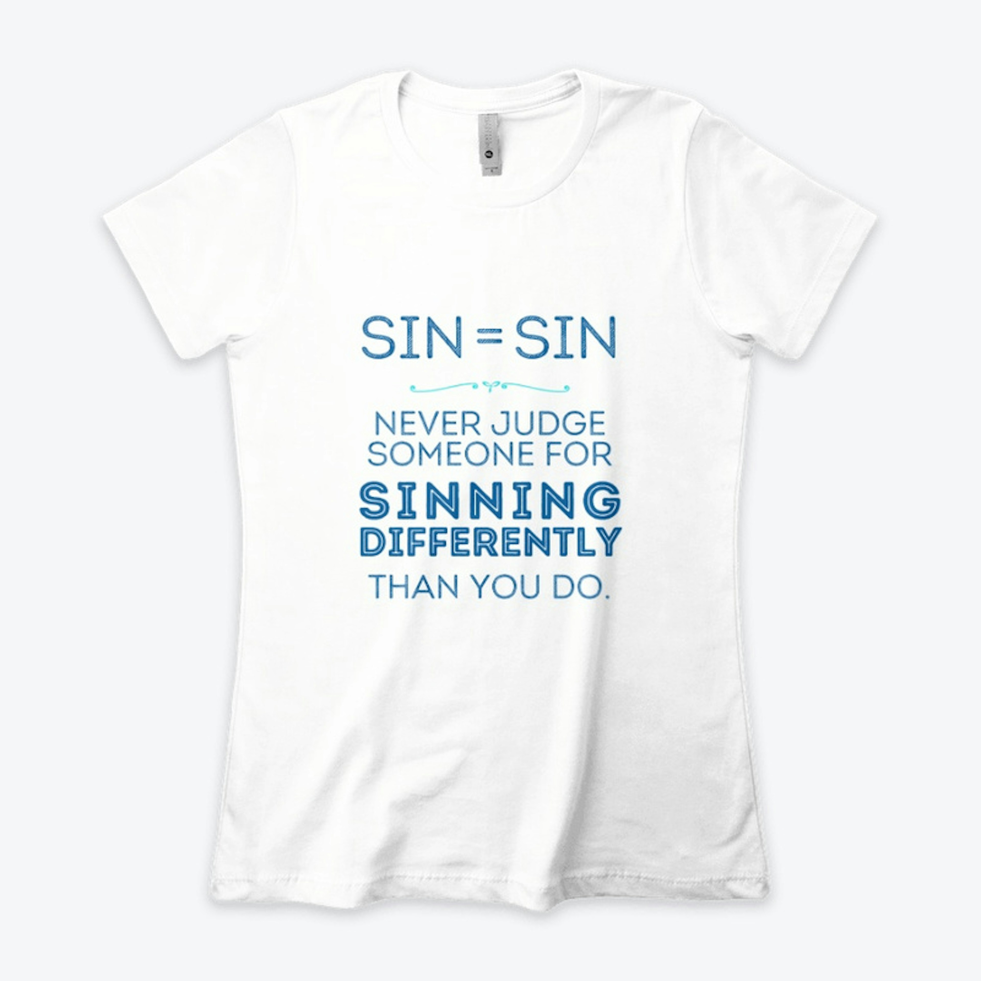Sin Equals Sin, Never Judge Others