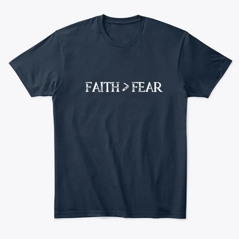 Faith is Greater Than Fear